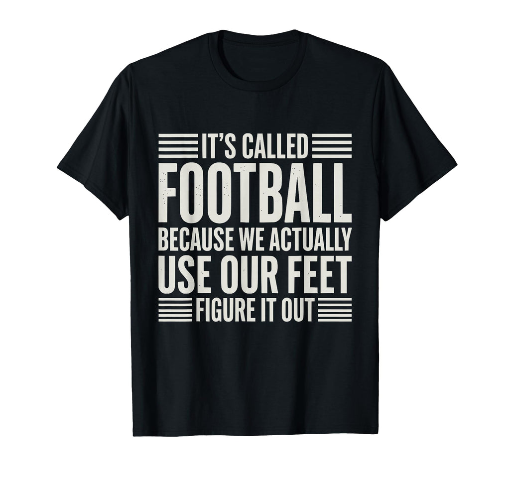 We Use Our Feet Soccer 90 Minutes T-Shirt - Streetwear Style Unisex