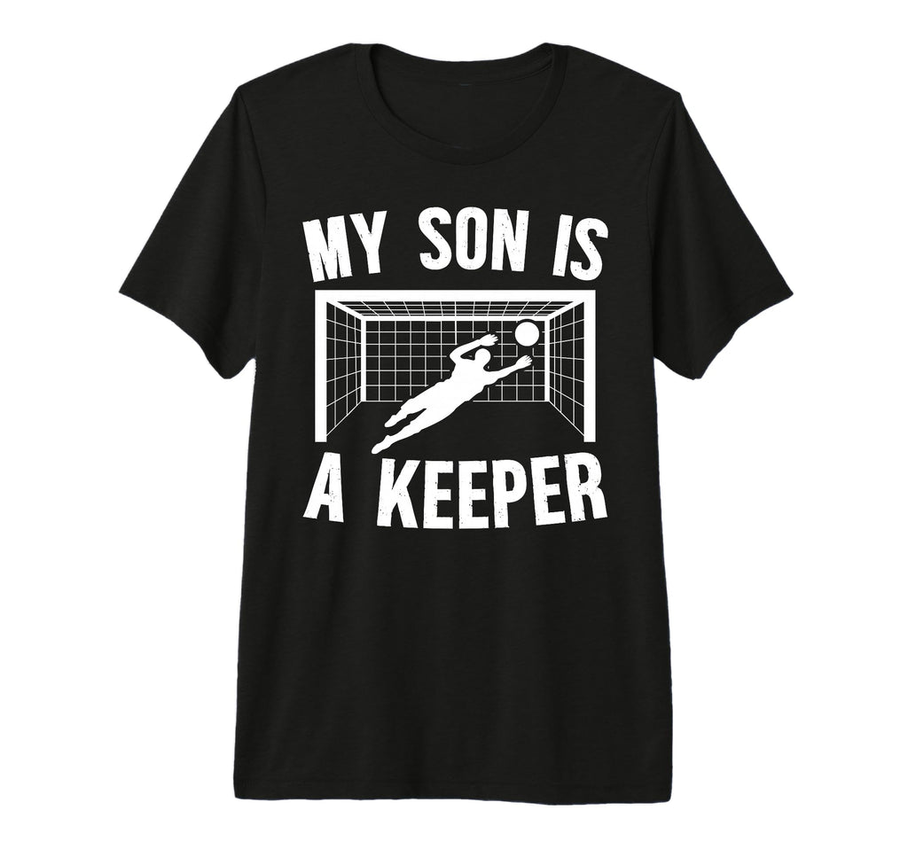 My Son Is Soccer Keeper Mom Soccer T-Shirt - Novelty Apparel Men Women