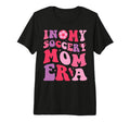 Groovy My Soccer Mom Era Soccer Mama T-Shirt - Unique Graphic Men Women