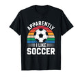 Apparently I Like Soccer Soccer T-Shirt - Fun Novelty Design Men Women