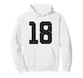 18 White Number 18 Sports Fan Soccer Hoodie - Custom Art Print Men Women