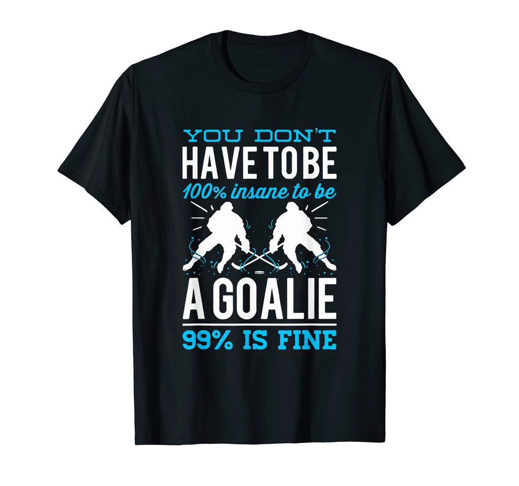 Funny Ice Hockey Goalie T-Shirt - Graphic Print Men Women