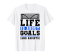 Life Is About Goals And Assists Indoor T-Shirt - Trendy Graphic Unisex