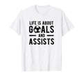 Football Soccer Life Is About Goals And T-Shirt - Aesthetic Graphic Unisex