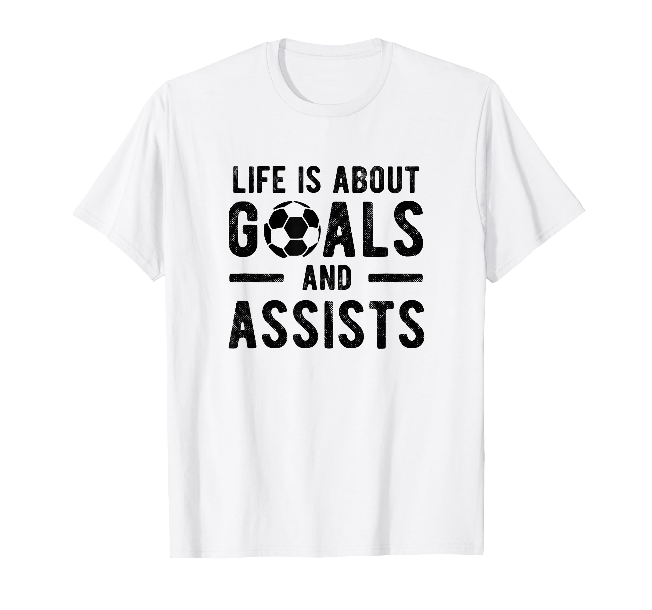 Football Soccer Life Is About Goals And T-Shirt - Aesthetic Graphic Unisex