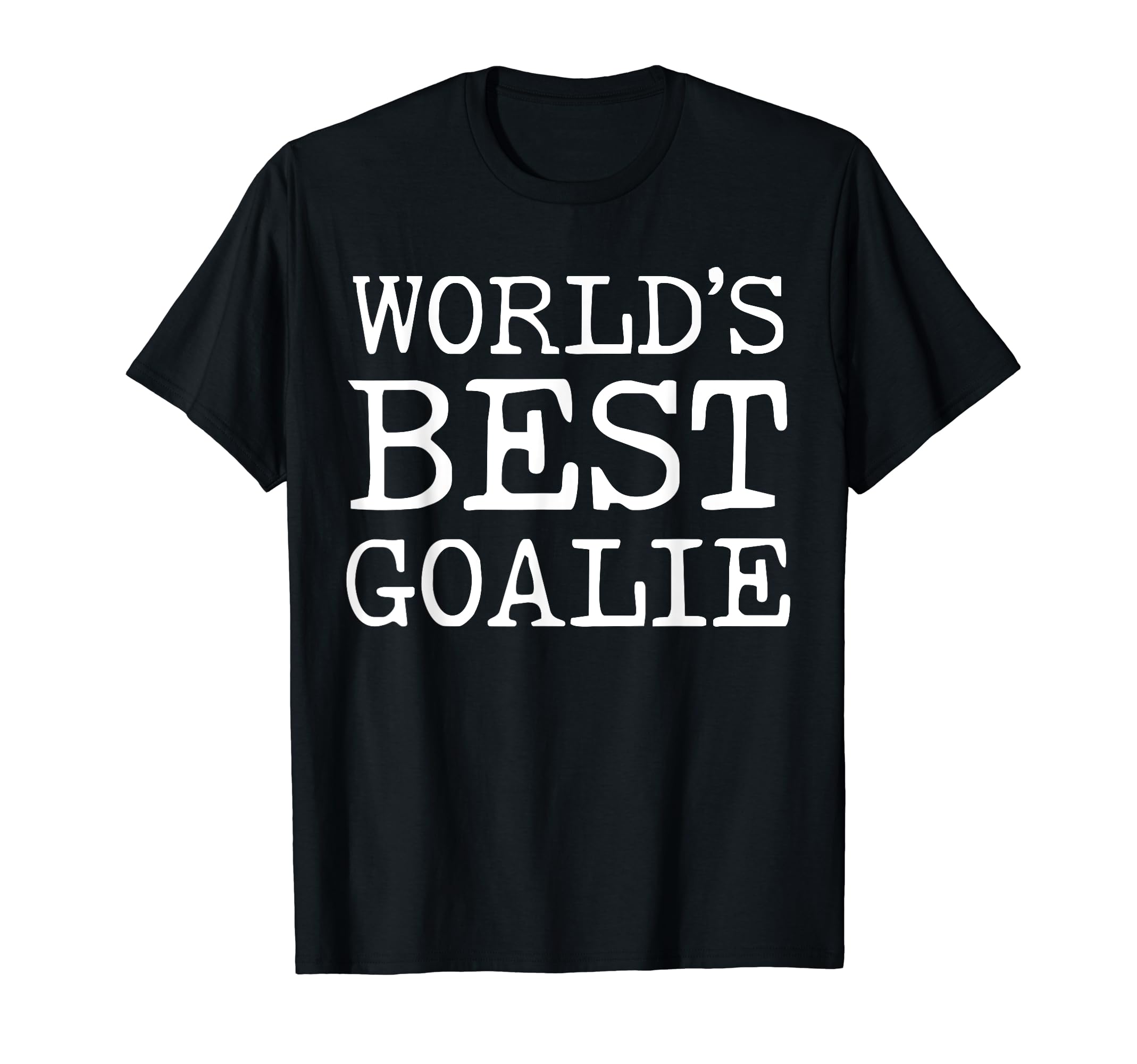 Worlds Best Goalie Funny Goalkeeper T-Shirt - Graphic Print Unisex