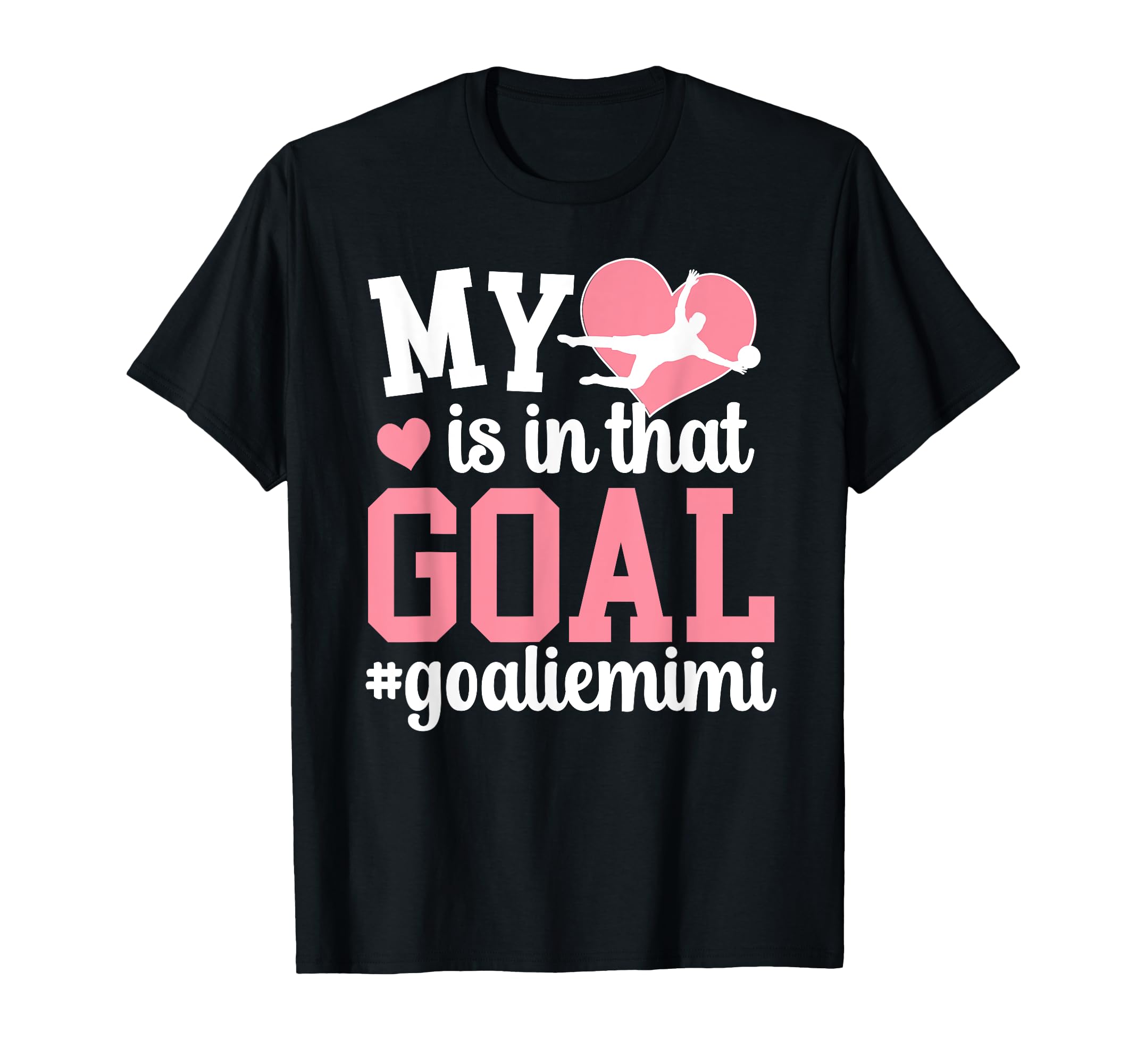 Proud Soccer Goalie Mimi Soccer Keeper T-Shirt - Fun Novelty Design Unisex