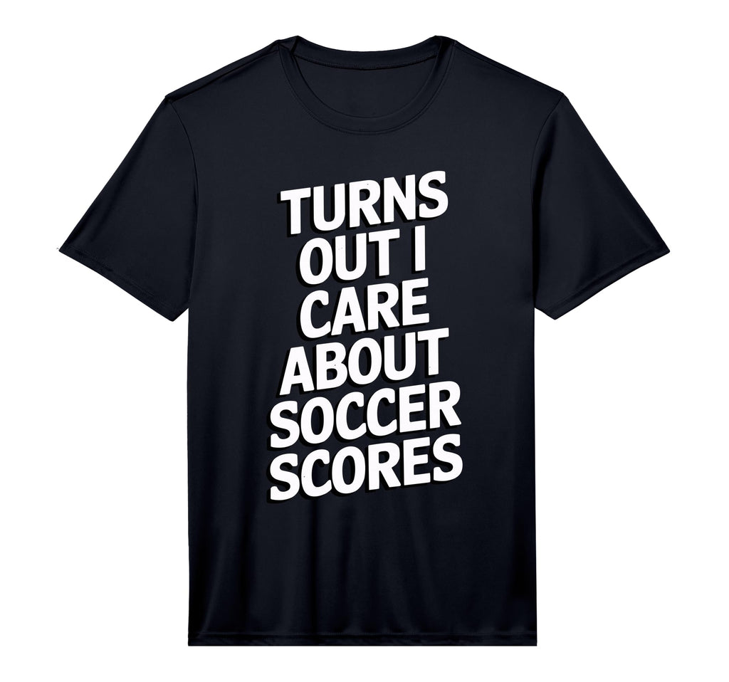 Mens Turns Out I Care About Soccer T-Shirt - Fun Novelty Design Men Women