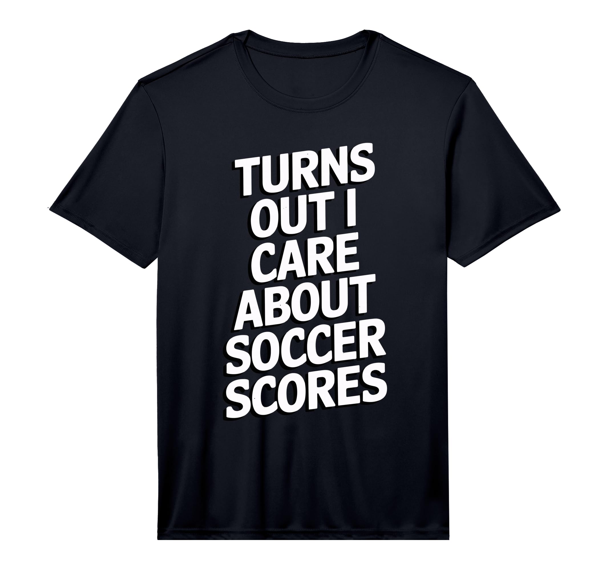 Mens Turns Out I Care About Soccer T-Shirt - Fun Novelty Design Men Women
