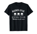 Sideline Social Club Weekends Are Soccer T-Shirt - Trendy Graphic Unisex