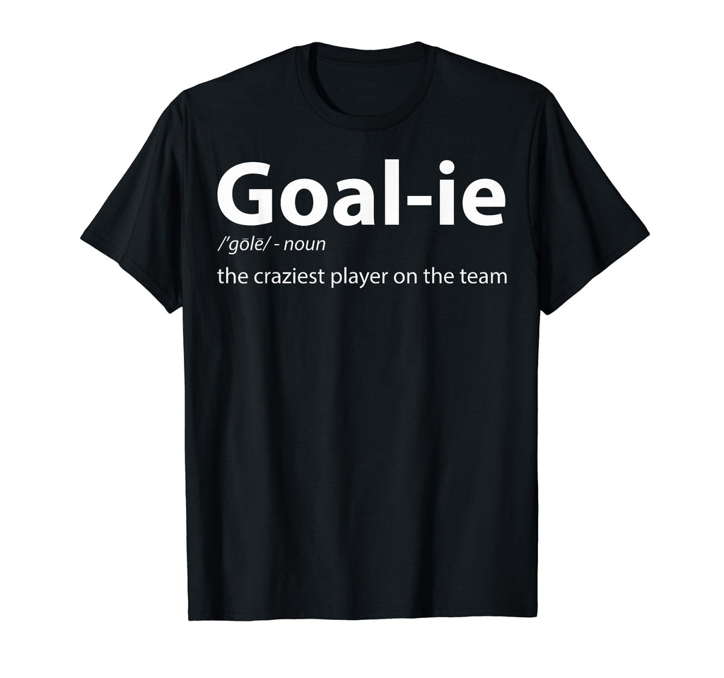 Goalkeeper Definition Soccer T-Shirt - Casual Everyday Wear Men Women