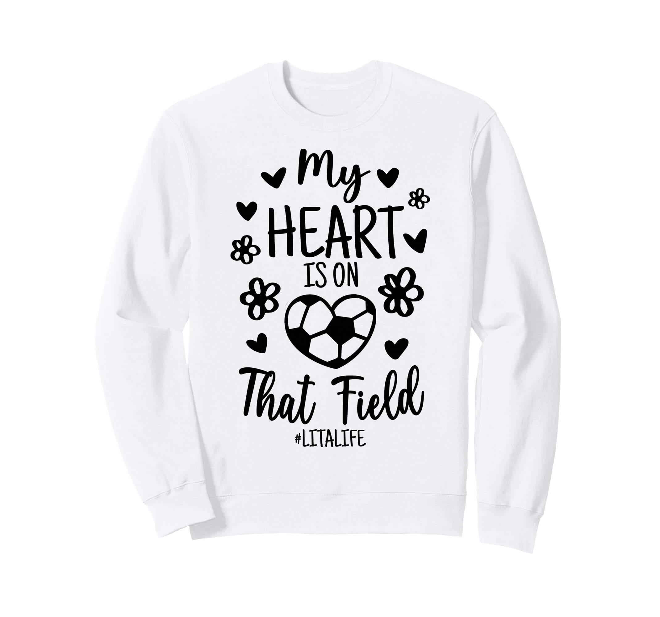 My Heart Is That Field Soccer Lita Sweatshirt - Minimalist Print Unisex
