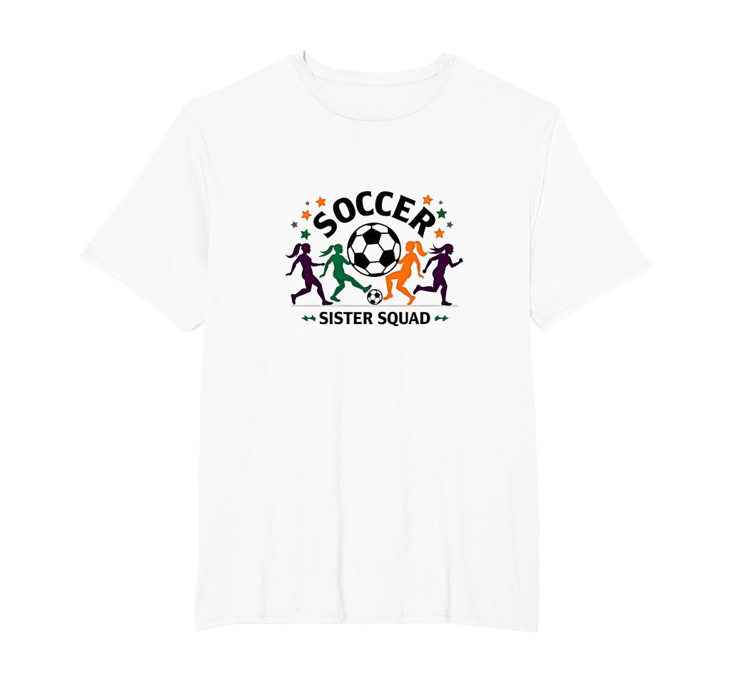 Soccer Sister Squad Team Spirit T-Shirt - Fun Novelty Design for Adults