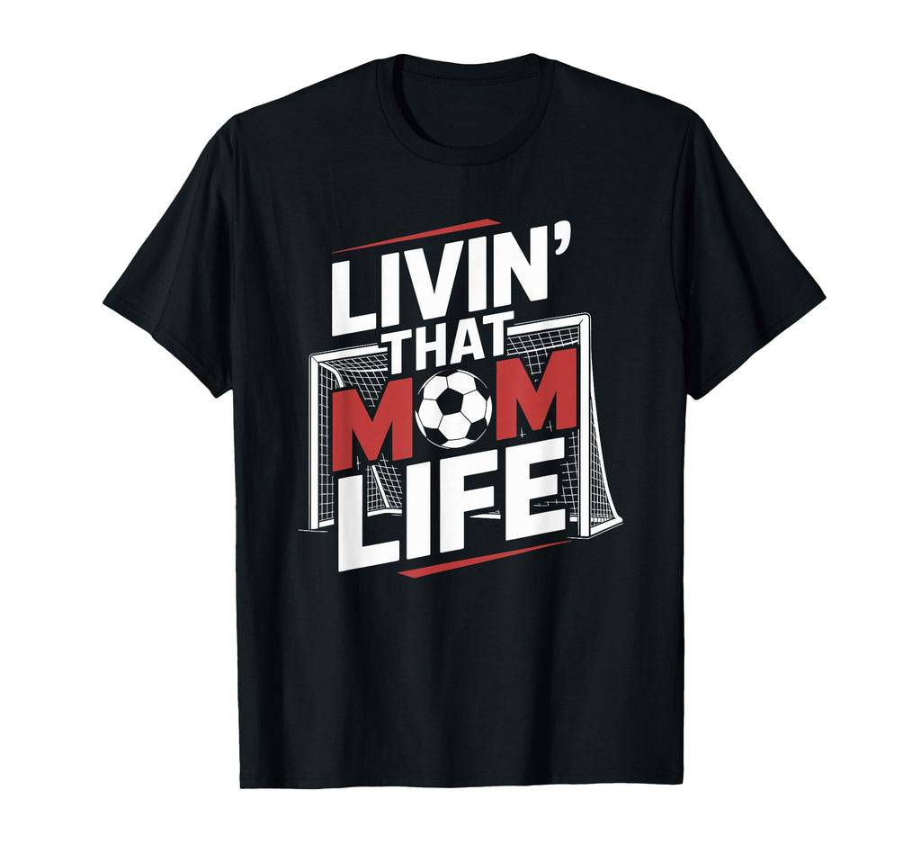 That Mom Life Goalkeeper Lover Mother T-Shirt - Trendy Graphic for Adults