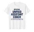 Unpaid Assistant Coach Dad Mom Funny T-Shirt - Novelty Apparel Men Women