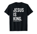 Jesus Is King Bible Religious Scripture T-Shirt - Custom Art Print Unisex