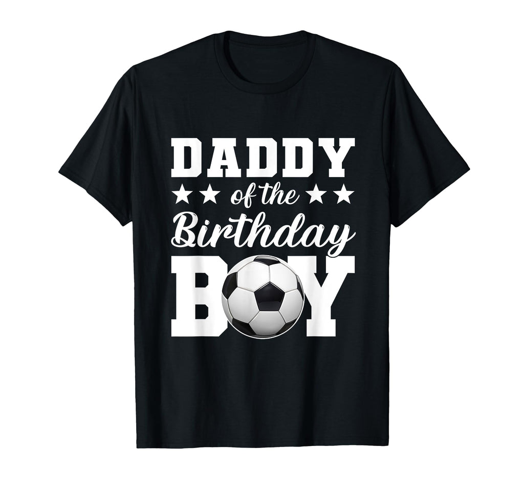Daddy Birthday Soccer Birthday Family T-Shirt - Streetwear Style Men Women