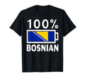 Bosnia Herzegovina Flag 100 Bosnian T-Shirt - Unique Graphic Unisex
