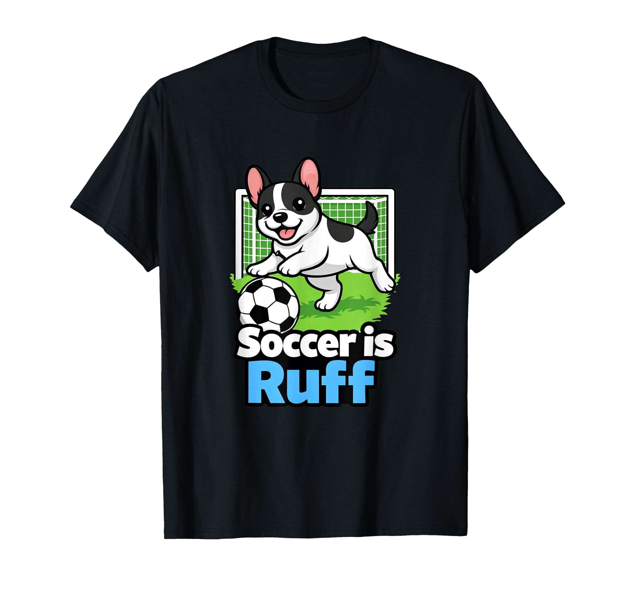 Soccer Is Ruff French Bulldog Playing T-Shirt - Unique Graphic Unisex