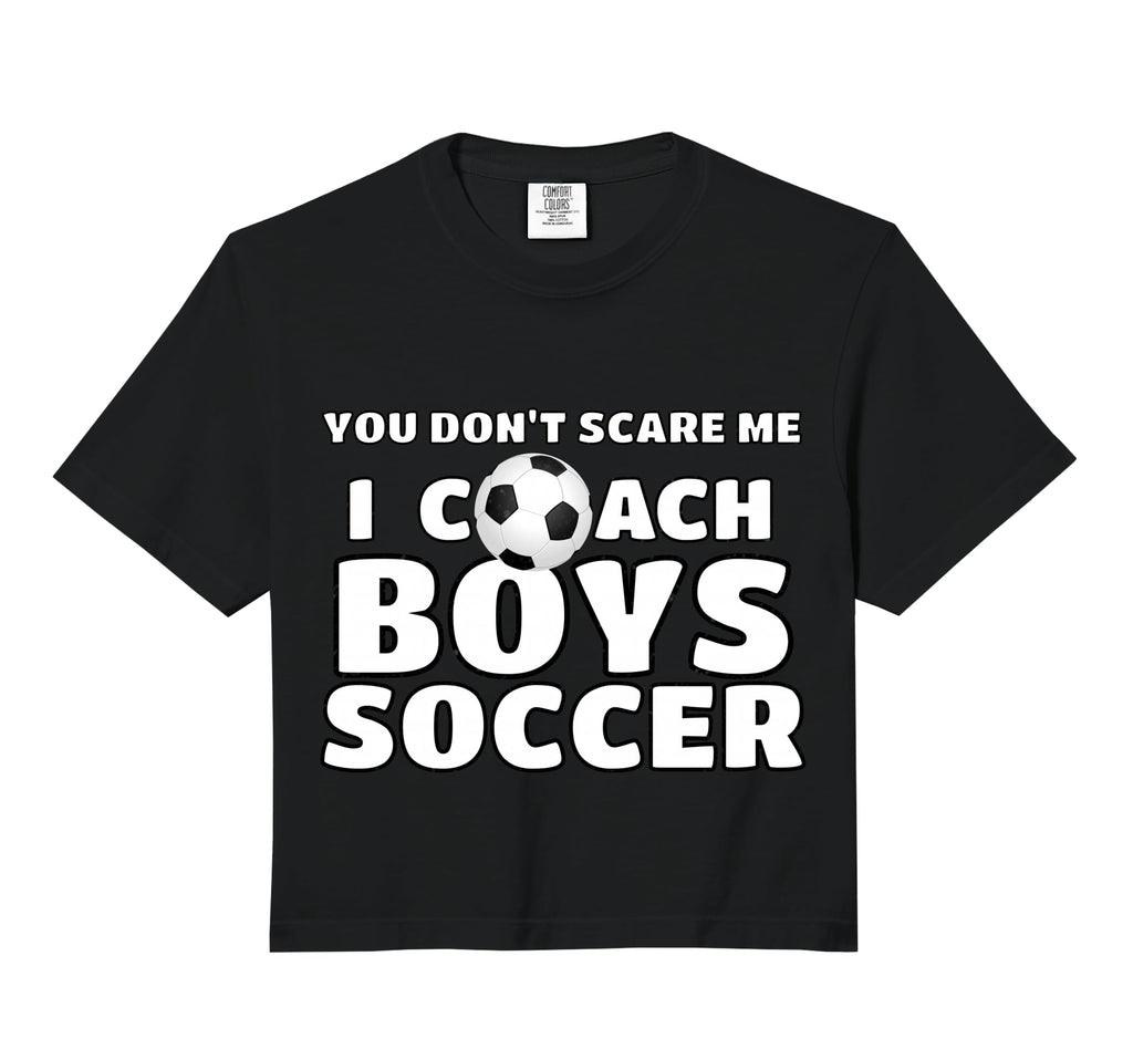 You Dont Scare Me I Coach Soccer Sweatshirt - Graphic Print Men Women