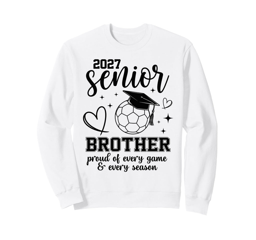 2027 Senior Soccer Brother Proud Sweatshirt - Minimalist Print Men Women