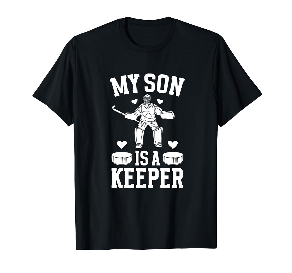 My Son Is Hockey Keeper Mom T-Shirt - Casual Everyday Wear Men Women