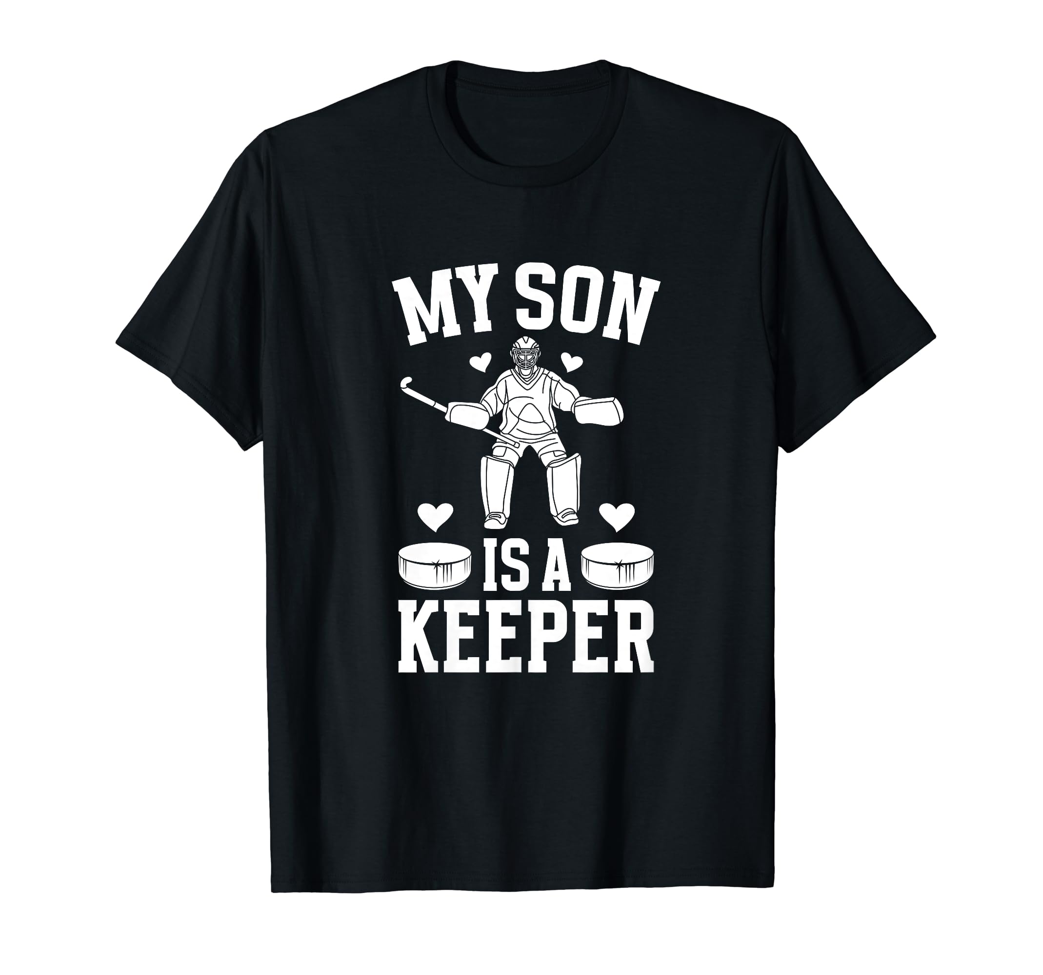 My Son Is Hockey Keeper Mom T-Shirt - Casual Everyday Wear Men Women