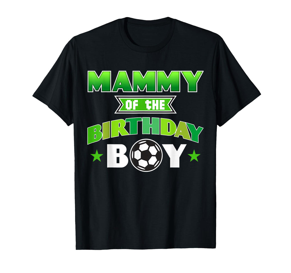 Mammy Birthday Soccer Party Family Love T-Shirt - Trendy Graphic Men Women