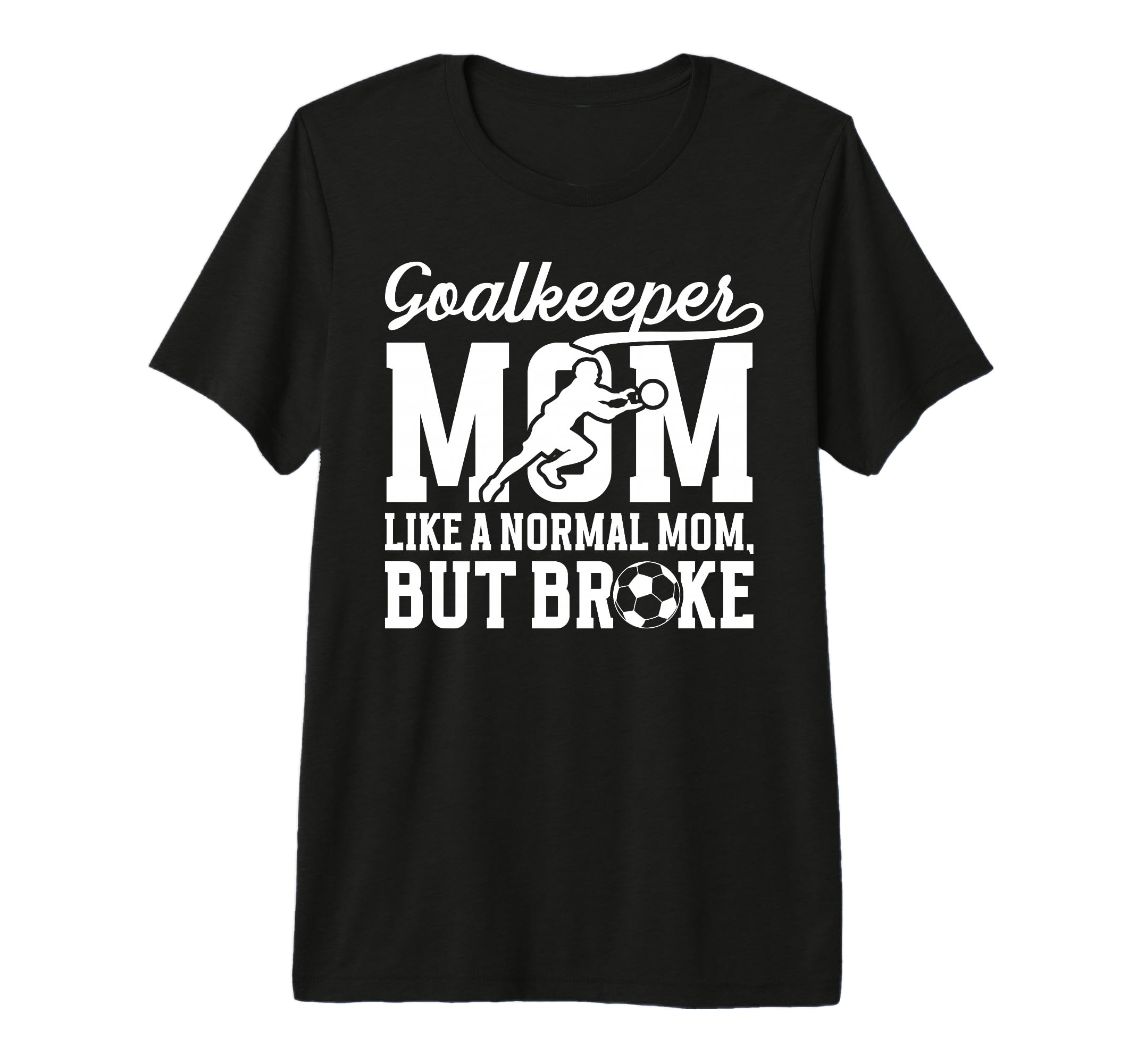 Soccer Goalkeeper Mom Definition Mom T-Shirt - Unique Graphic Unisex