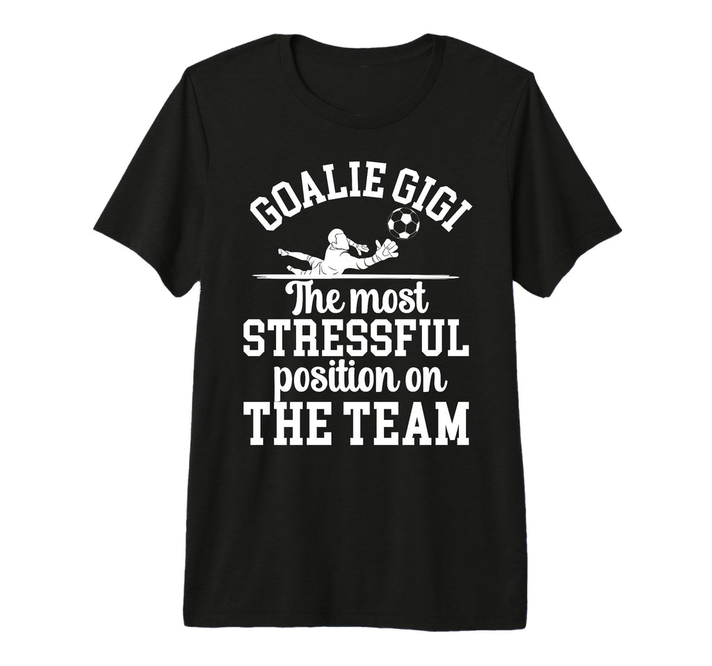 Funny Soccer Goalie Gigi Soccer Keeper T-Shirt - Unique Graphic Men Women