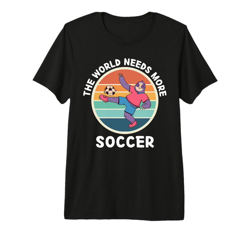Sloth World Needs More Soccer Soccer T-Shirt - Minimalist Print Unisex