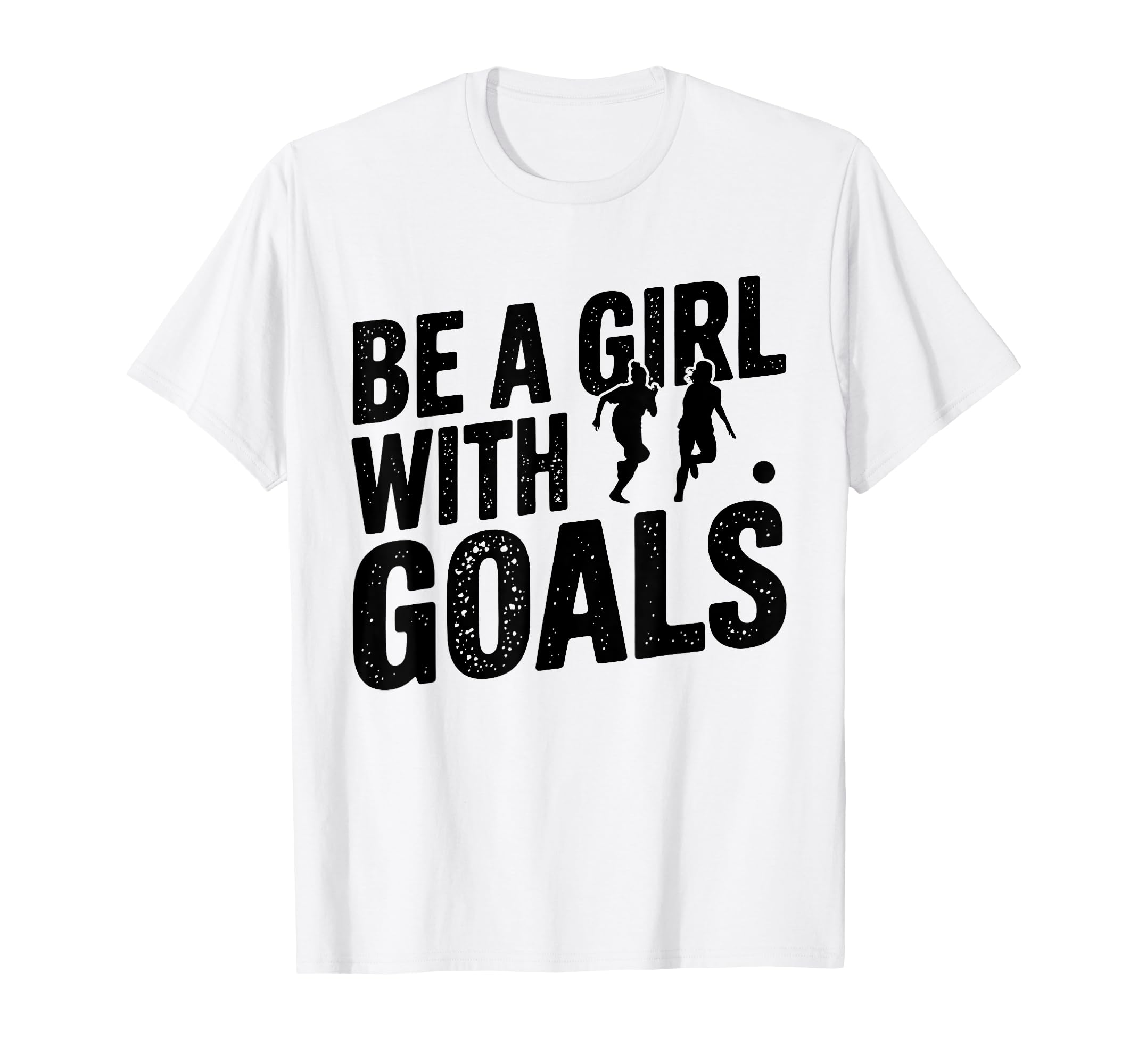Be Goals Soccer Player Soccer T-Shirt - Custom Art Print Men Women