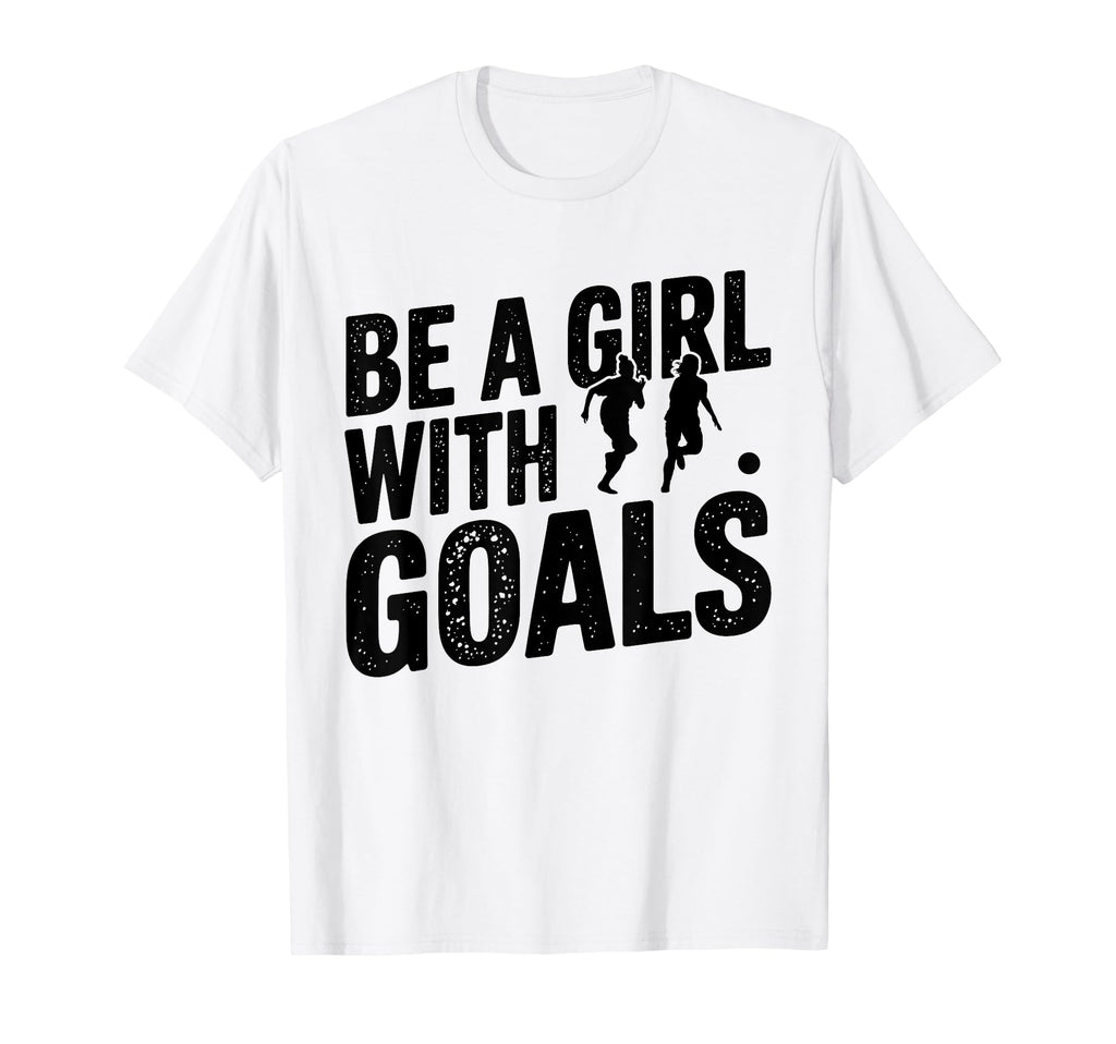 Be Goals Soccer Player Soccer T-Shirt - Minimalist Print Men Women