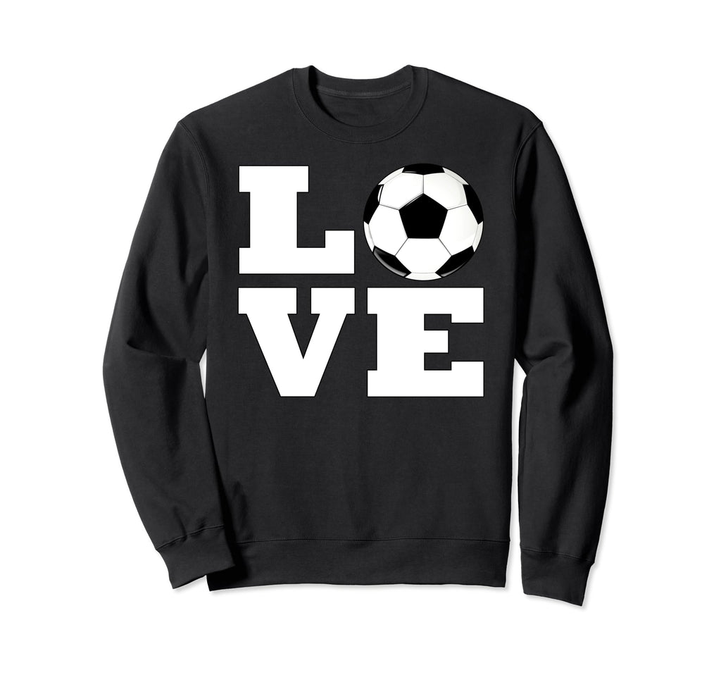 Love Soccer Player Sports Lover Sweatshirt - Fun Novelty Design for Adults