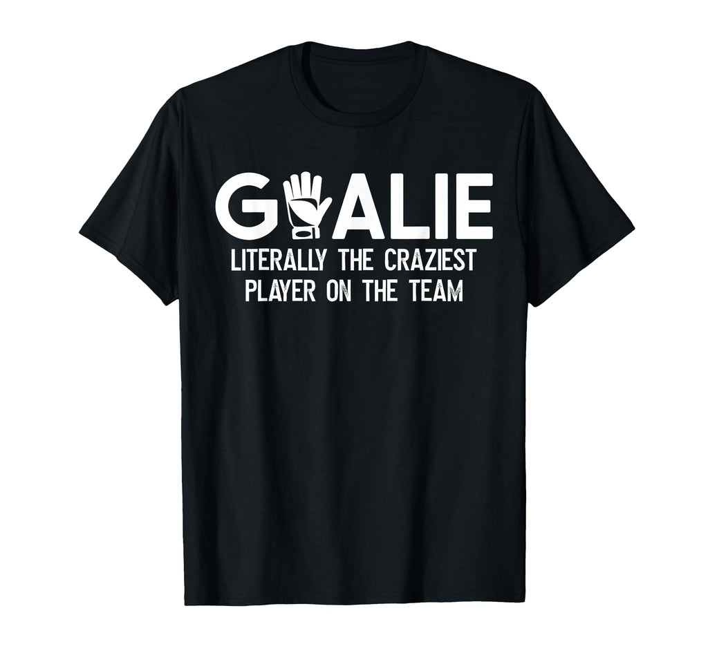Soccer Goalie Craziest Player T-Shirt - Fun Novelty Design for Adults