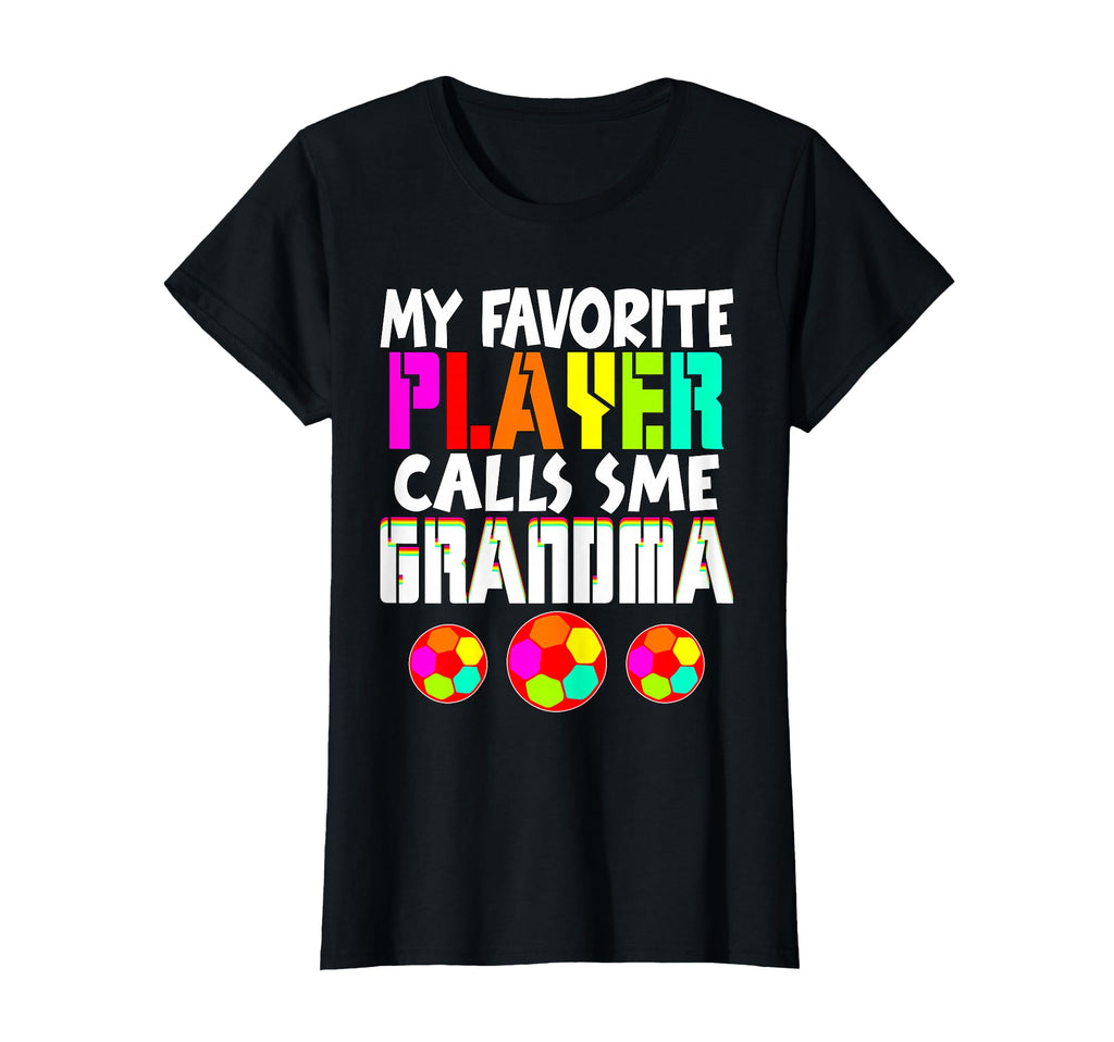 My Favorite Player Calls Me Grandma T-Shirt - Graphic Print for Adults
