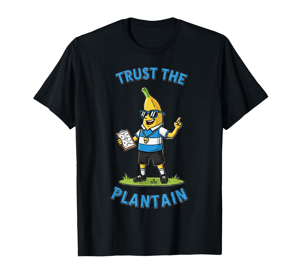 Funny Soccer Coach Banana Trust T-Shirt - Custom Art Print for Adults