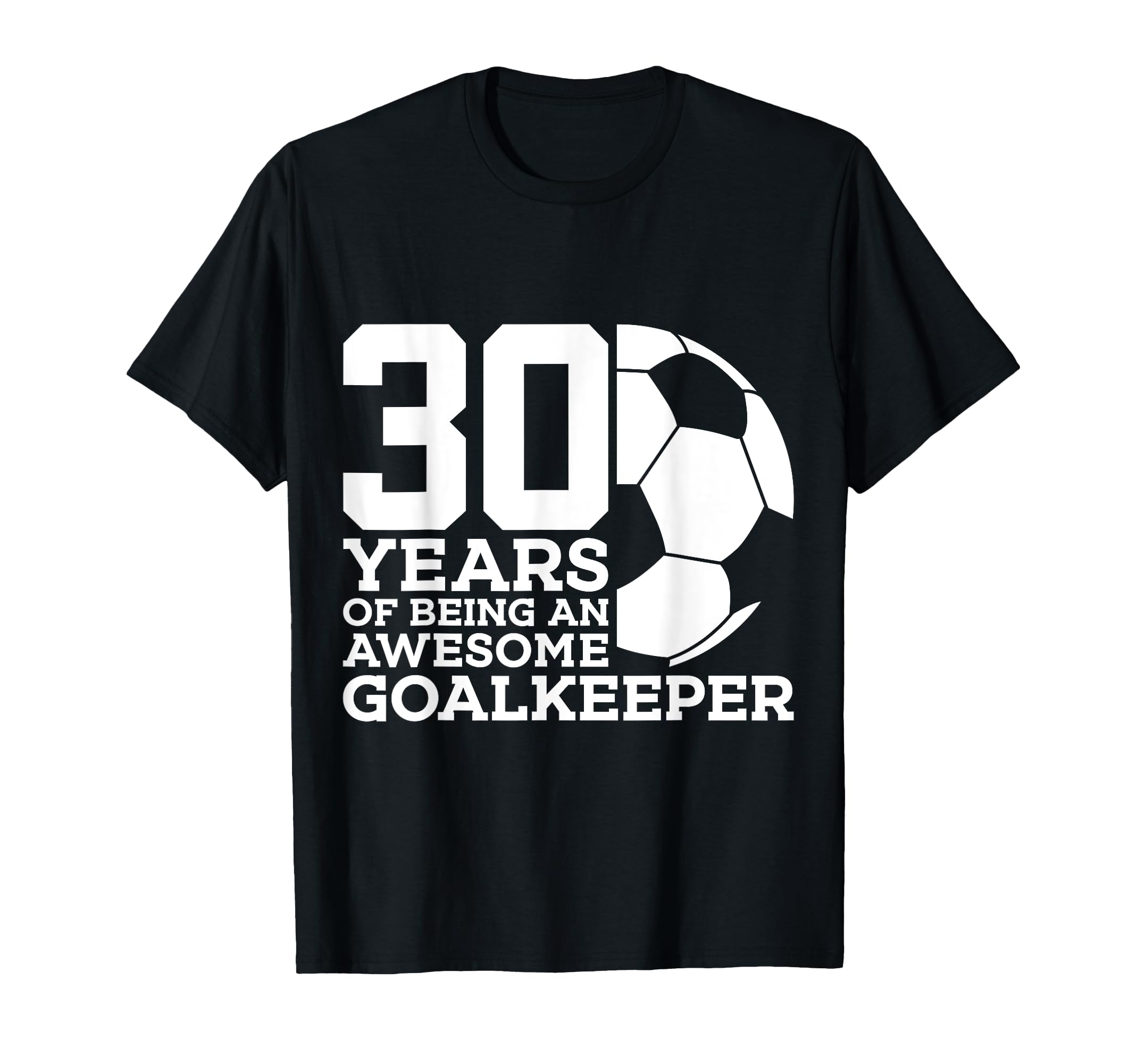 Soccer 30 Years Awesome Soccer T-Shirt - Fun Novelty Design Men Women