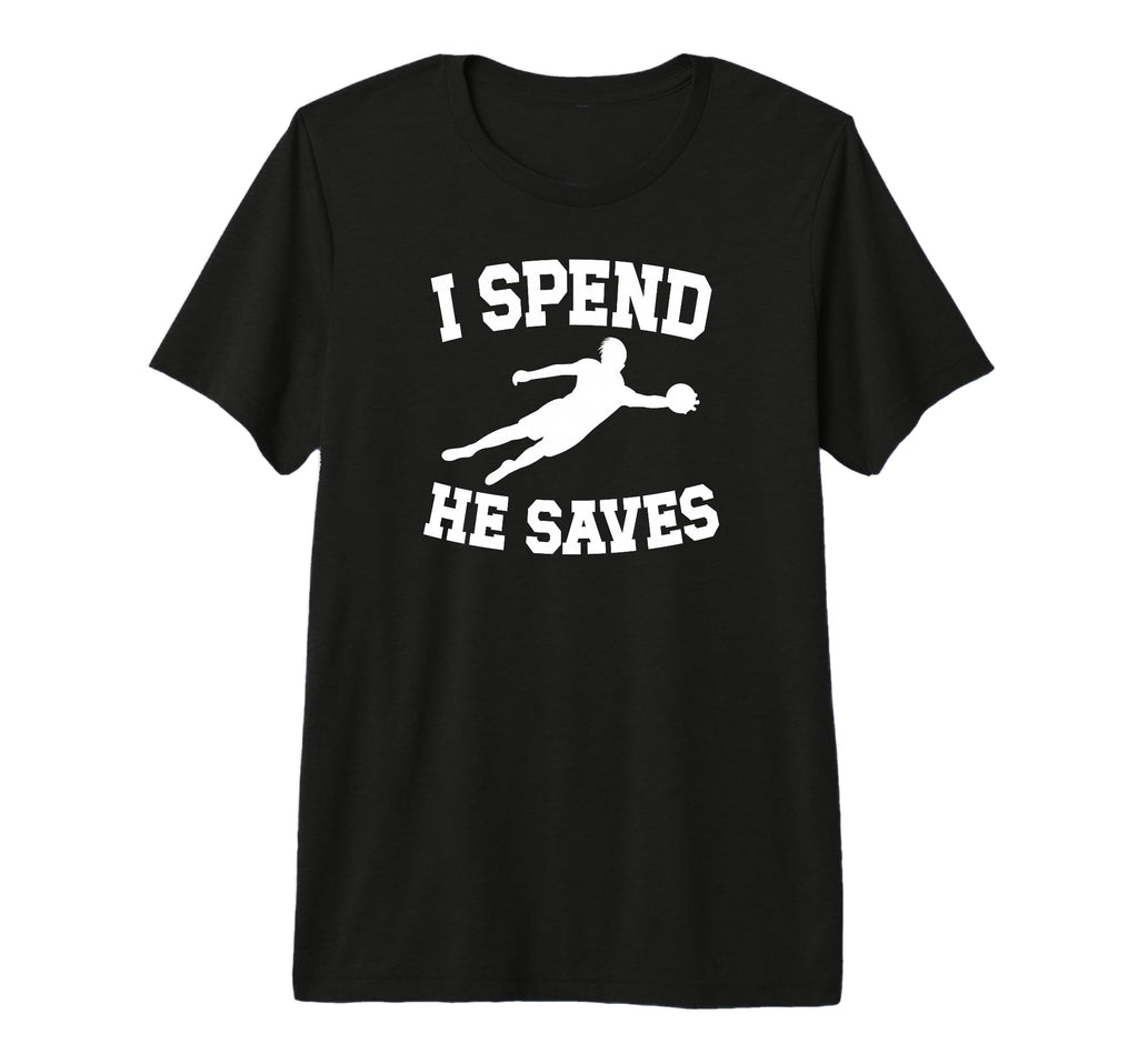 He Saves Soccer Goalkeeper Mom Soccer T-Shirt - Unique Graphic Unisex