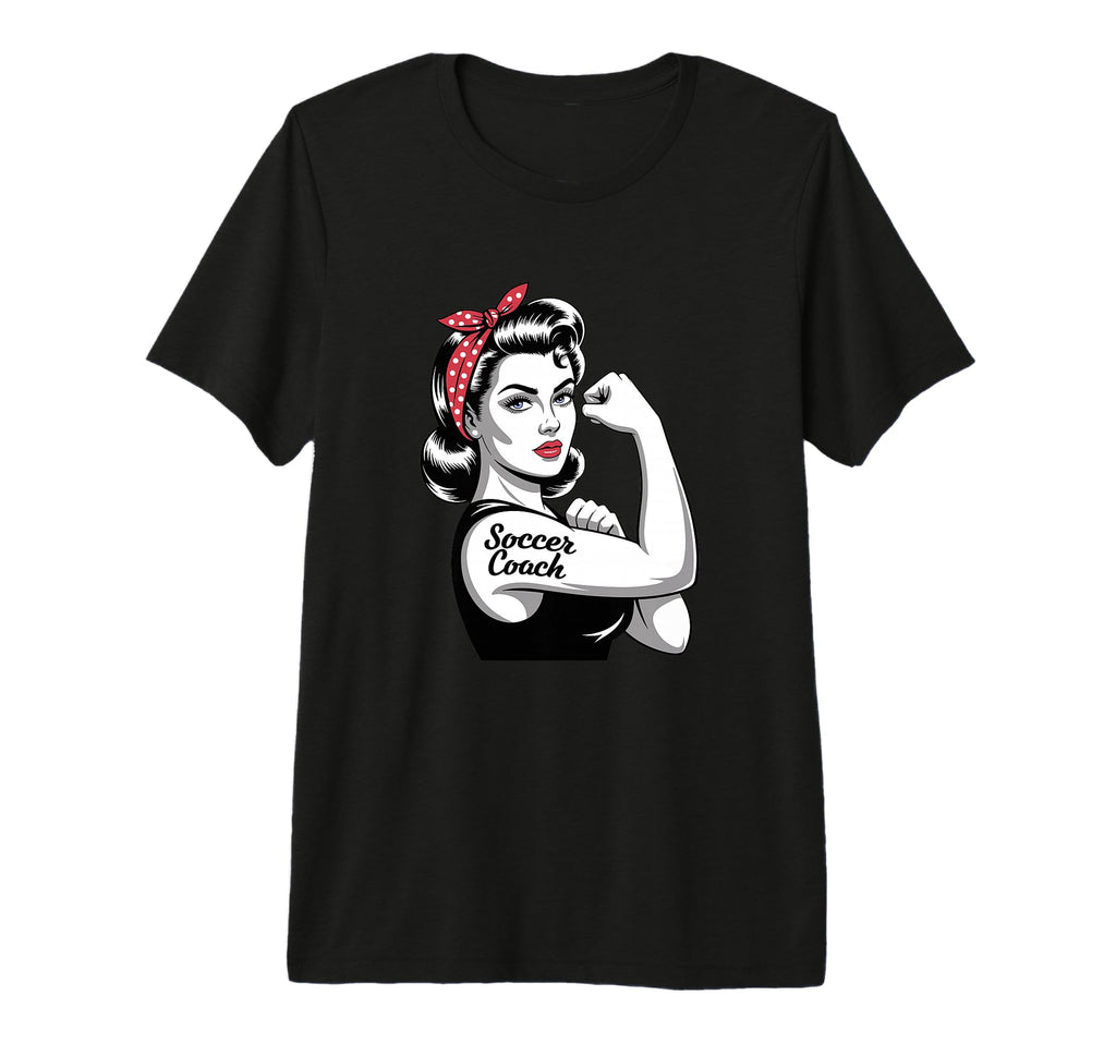 Female Soccer Coach Rosie Riveter T-Shirt - Novelty Apparel Men Women