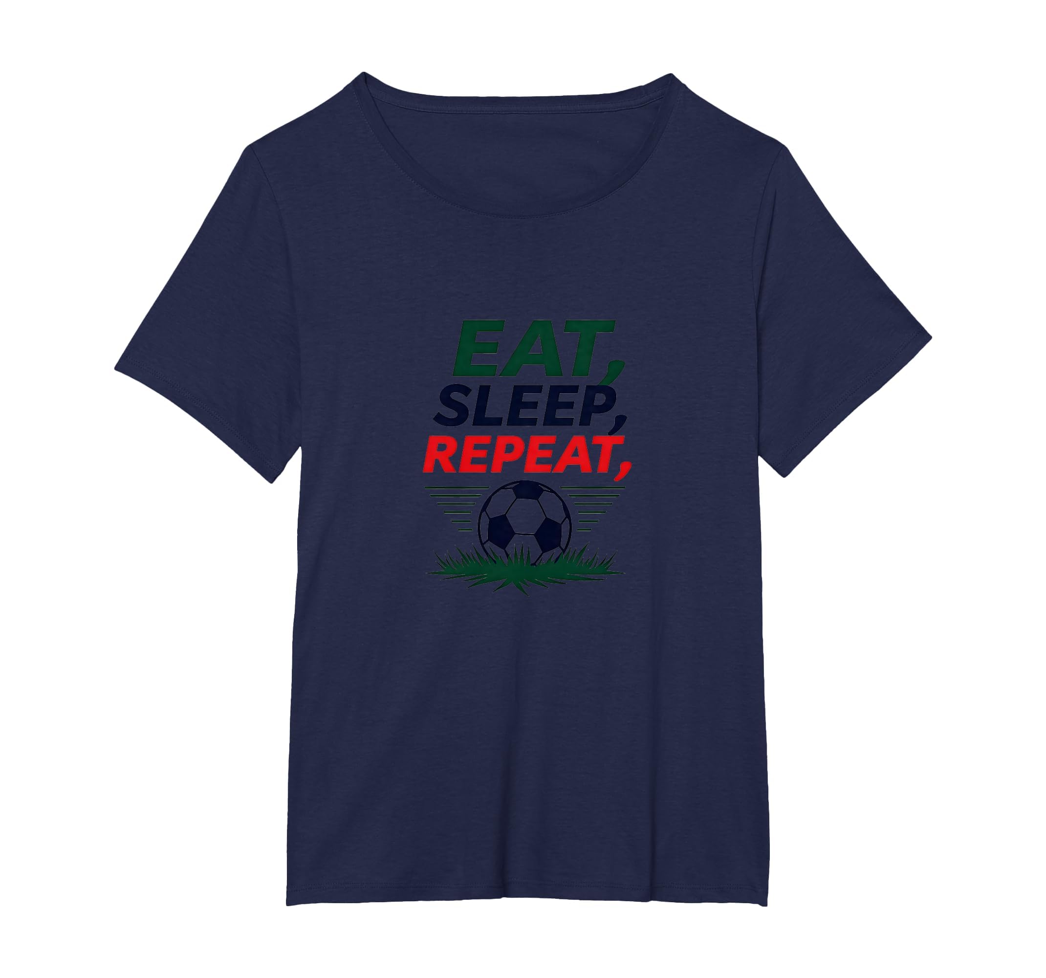 Eat Sleep Soccer Repeat Funny Sports T-Shirt - Novelty Apparel Men Women
