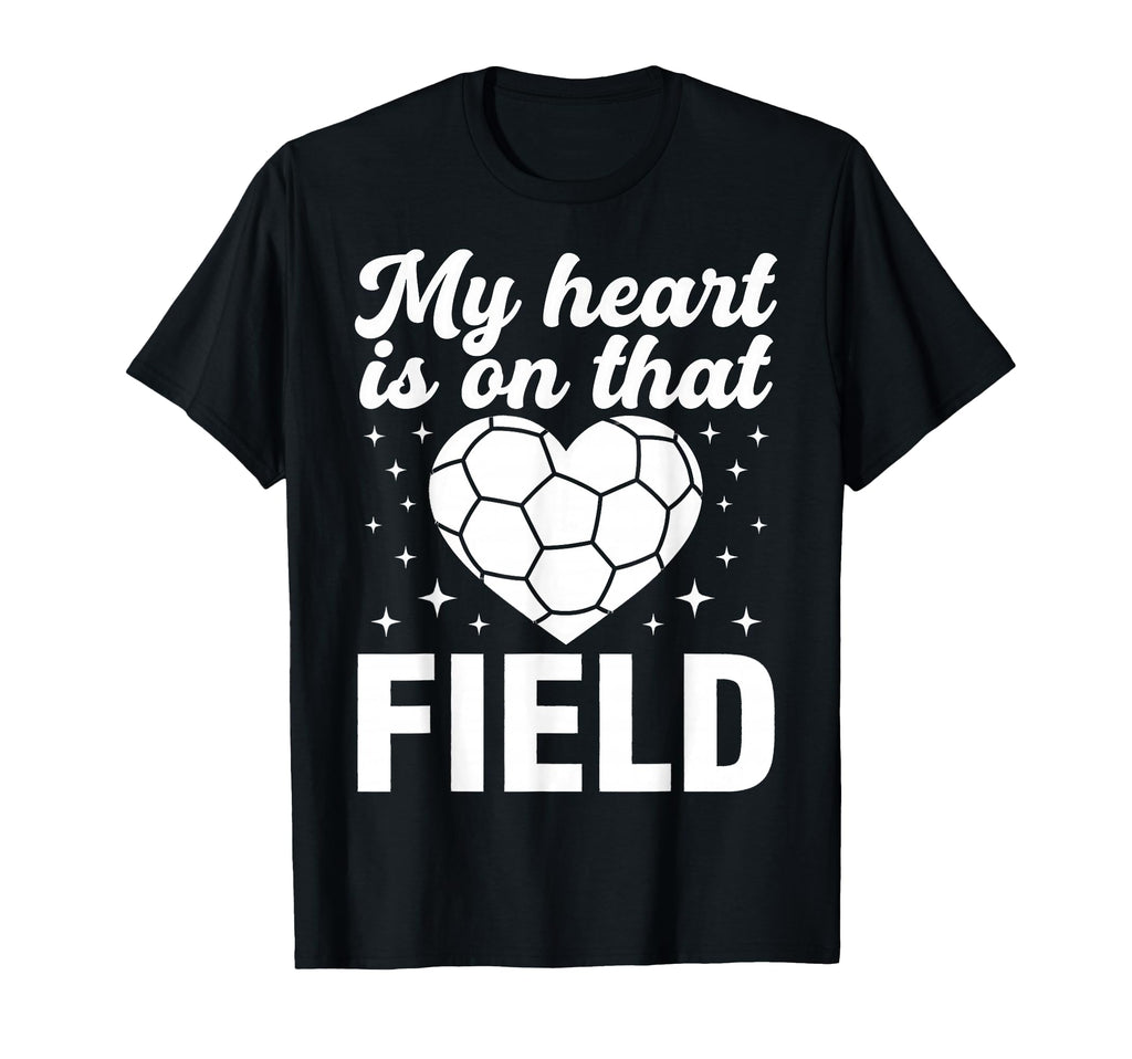 My Heart Is That Field Soccer Heart T-Shirt - Unique Graphic Men Women