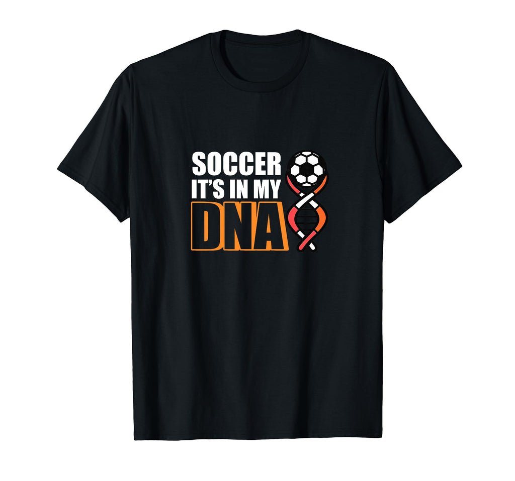 Soccer Its My Dna Soccer Coach T-Shirt - Streetwear Style Unisex