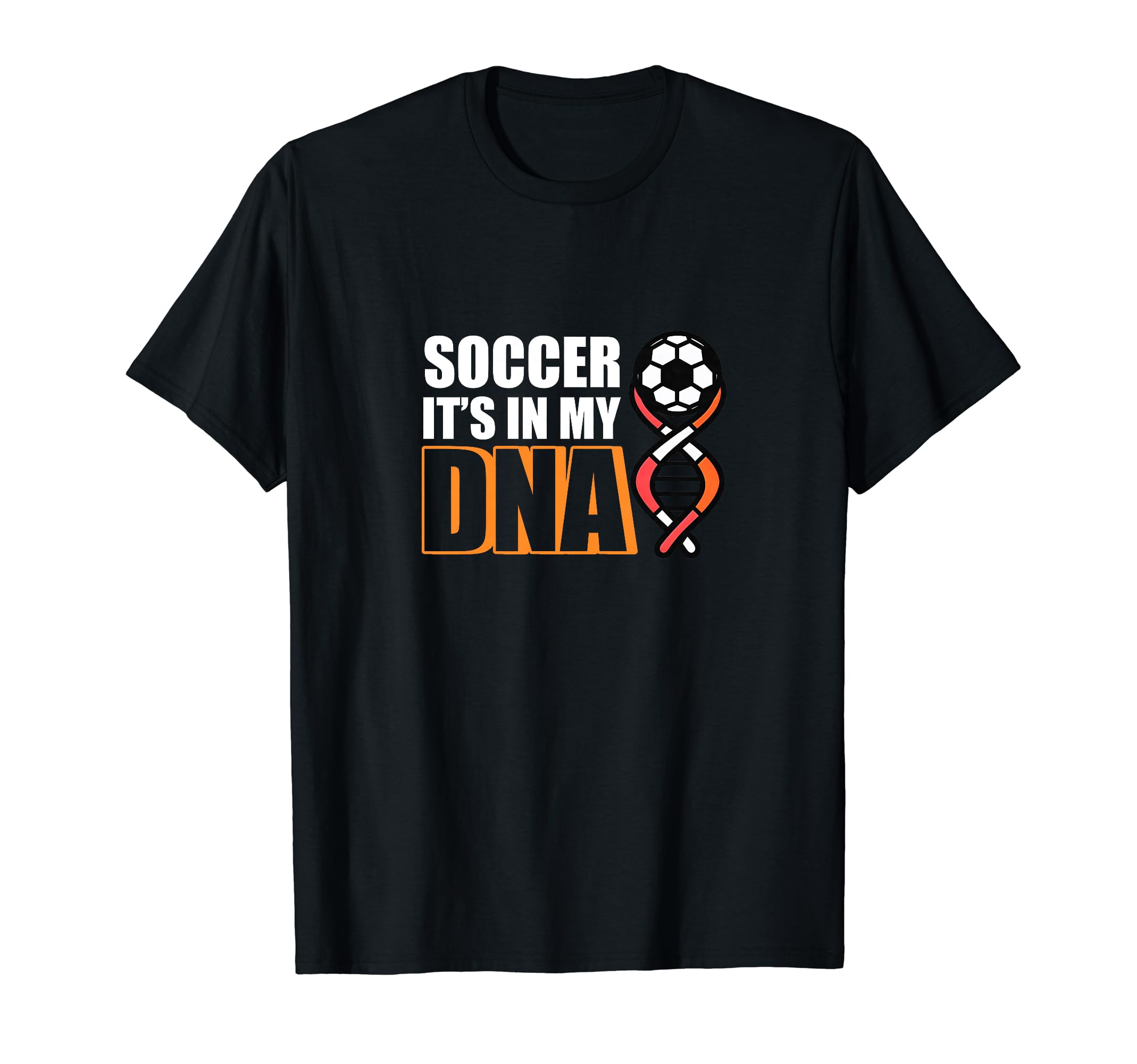 Soccer Its My Dna Soccer Coach T-Shirt - Streetwear Style Unisex