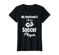 My Boyfriends Bit Soccer Player T-Shirt - Fun Novelty Design Men Women