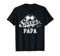 Soccer Papa Soccer Ball Dad Daddy T-Shirt - Streetwear Style Unisex