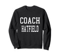 Coach Hatfield Custom Football Sweatshirt - Fun Novelty Design Unisex