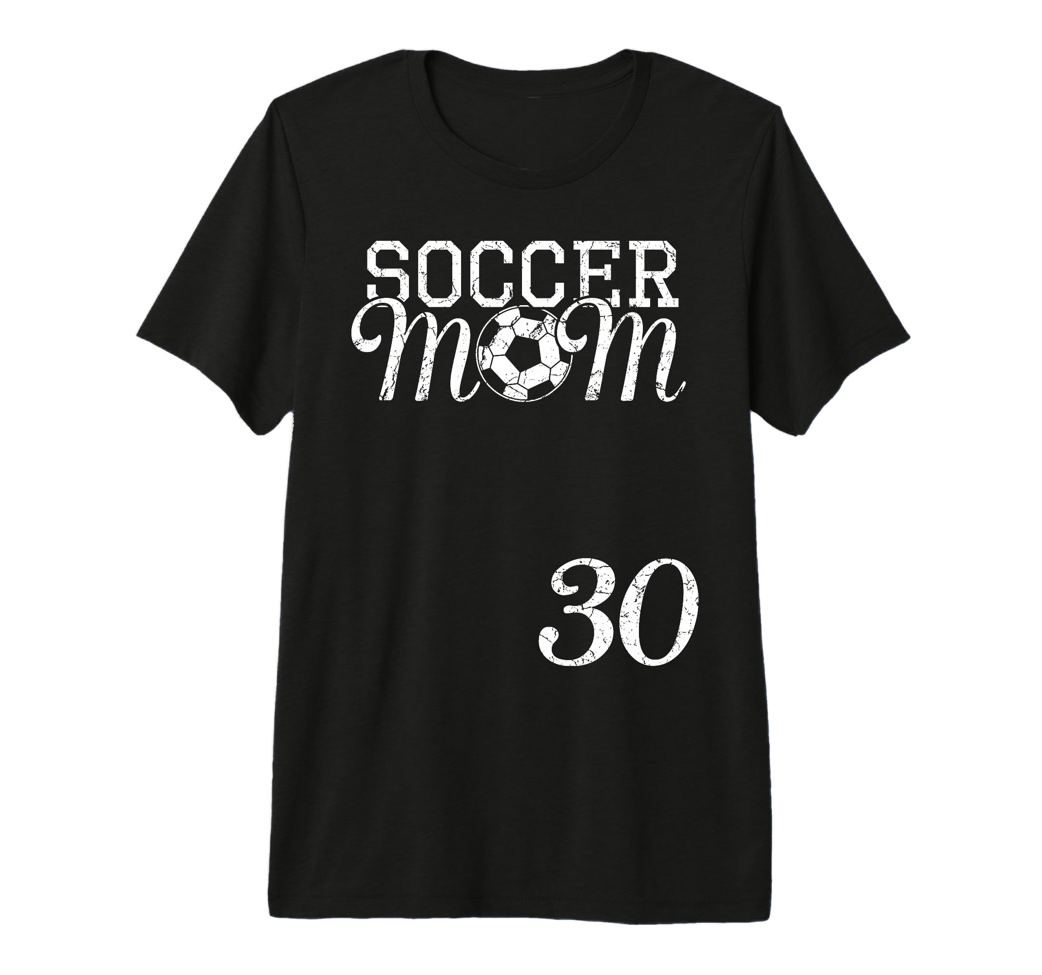 Soccer Mom Jersey Number 30 Favorite T-Shirt - Streetwear Style Men Women