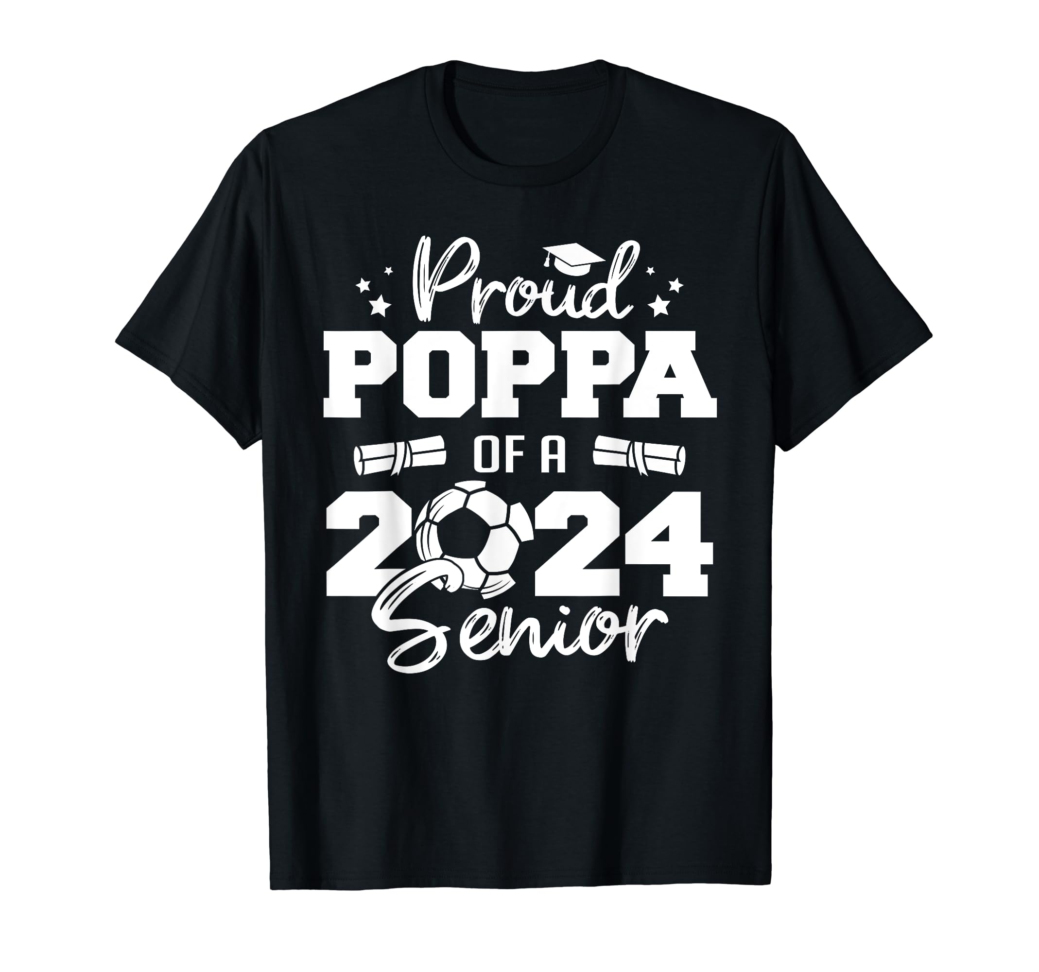 Proud Poppa 2024 Senior Funny Soccer 2024 T-Shirt - Graphic Print Unisex