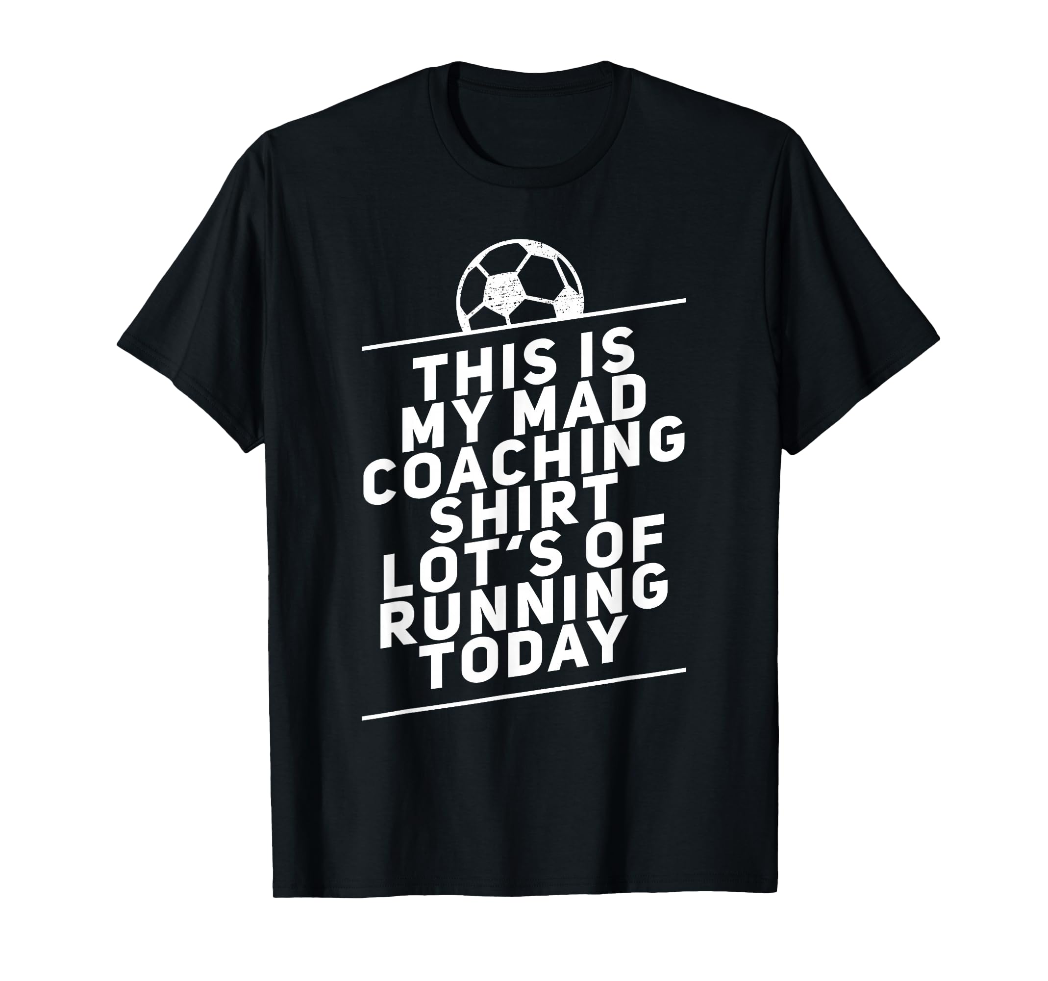 Soccer Coach Funny Soccer Coaching T-Shirt - Novelty Apparel Unisex